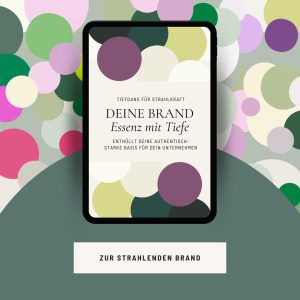 Deine Brand Essenz mit Tiefe